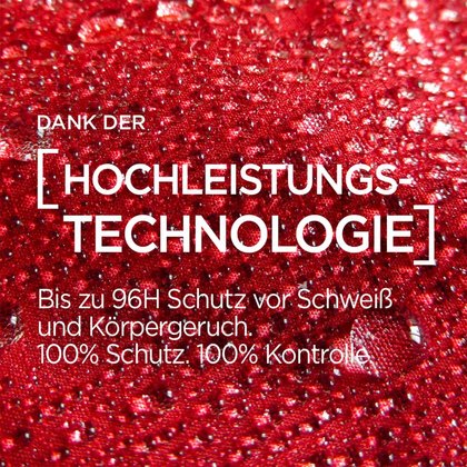 Hochleistungs-Technologie: Bis zu 96H Schutz vor Schweiß und Körpergeruch. 100% Schutz. 100% Kontrolle.